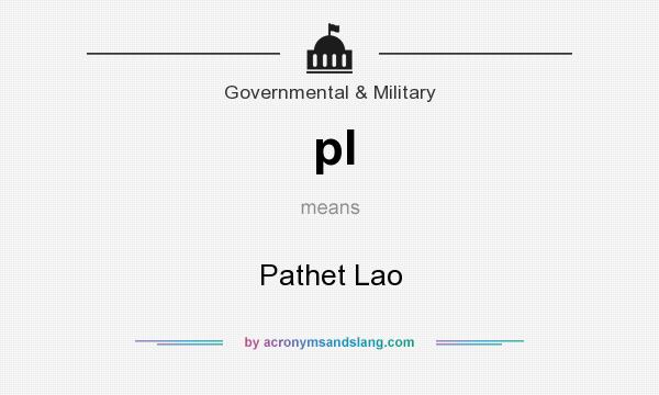 What does pl mean? It stands for Pathet Lao