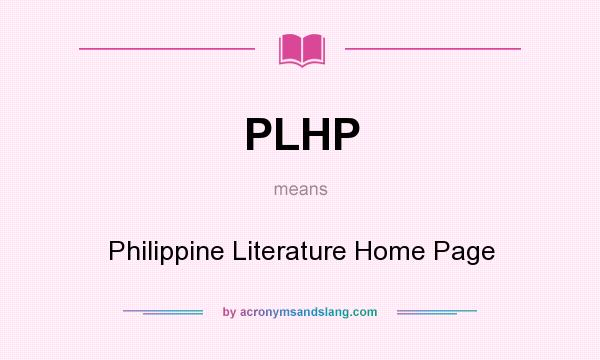 What does PLHP mean? It stands for Philippine Literature Home Page