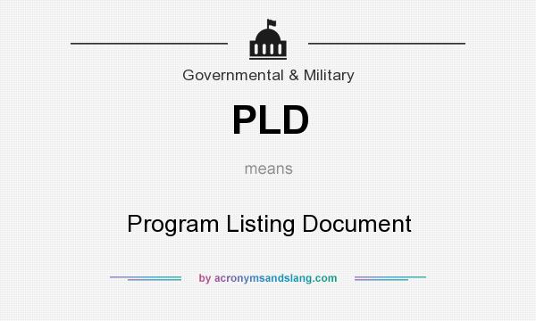 What does PLD mean? It stands for Program Listing Document