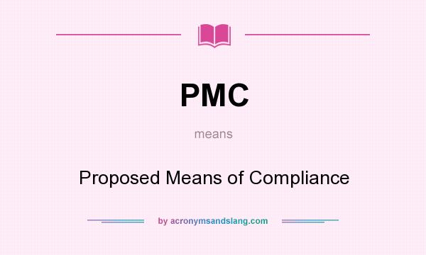 What does PMC mean? It stands for Proposed Means of Compliance