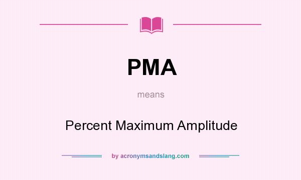 pma-percent-maximum-amplitude-in-undefined-by-acronymsandslang