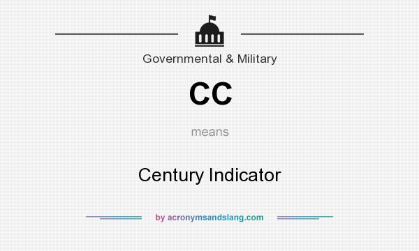 What does CC mean? It stands for Century Indicator