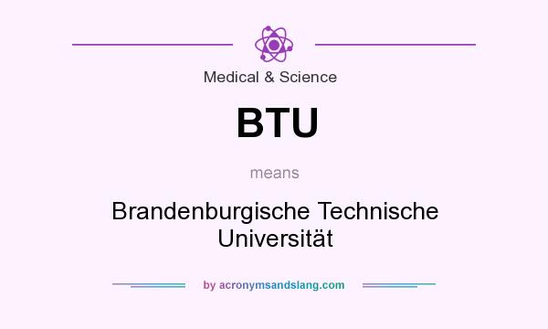What does BTU mean? It stands for Brandenburgische Technische Universität