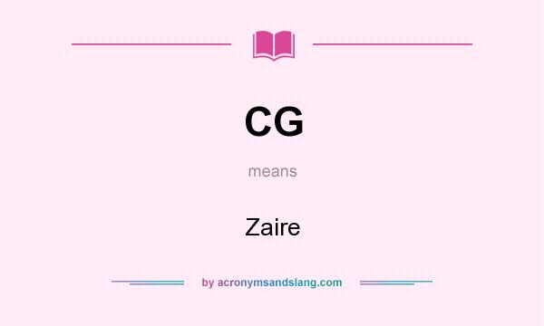 What does CG mean? It stands for Zaire