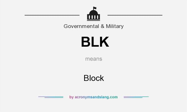 What does BLK mean? It stands for Block