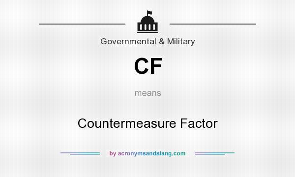 What does CF mean? It stands for Countermeasure Factor