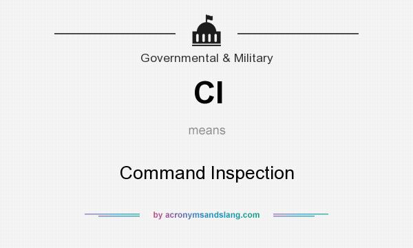 What does CI mean? It stands for Command Inspection