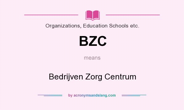 What does BZC mean? It stands for Bedrijven Zorg Centrum