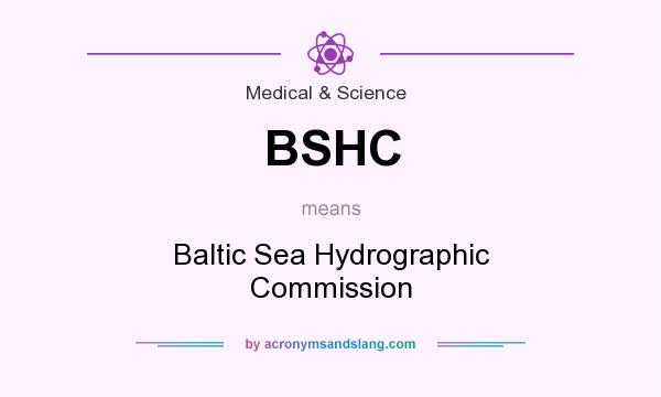 What does BSHC mean? It stands for Baltic Sea Hydrographic Commission