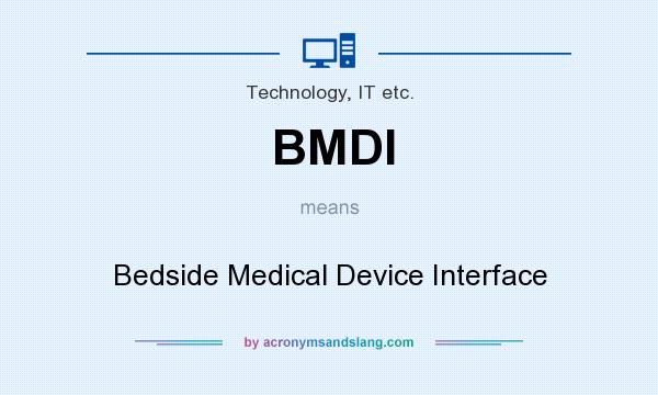 What does BMDI mean? It stands for Bedside Medical Device Interface