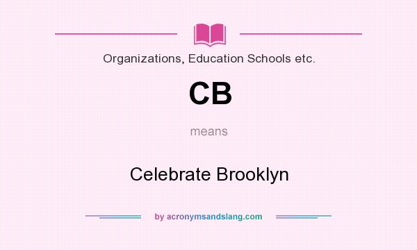 What does CB mean? It stands for Celebrate Brooklyn