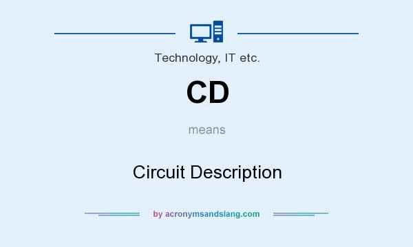 What does CD mean? It stands for Circuit Description