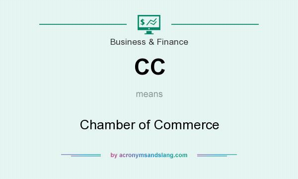 What does CC mean? It stands for Chamber of Commerce