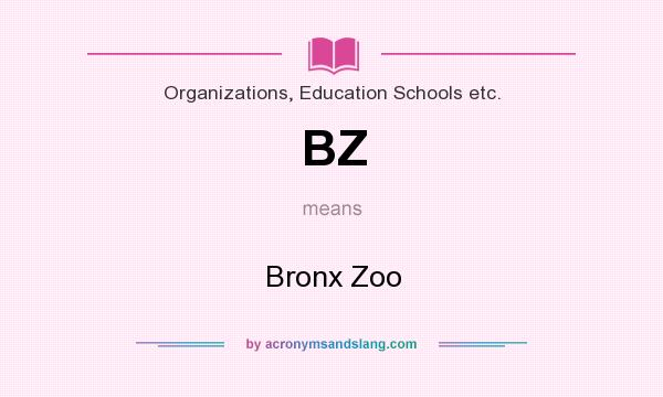 What does BZ mean? It stands for Bronx Zoo
