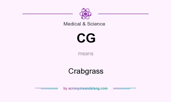 What does CG mean? It stands for Crabgrass