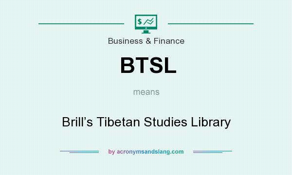 What does BTSL mean? It stands for Brill’s Tibetan Studies Library