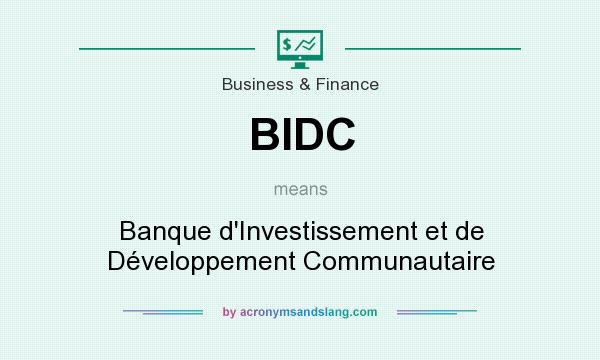 What does BIDC mean? It stands for Banque d`Investissement et de Développement Communautaire