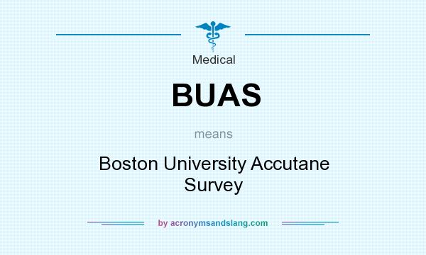 What does BUAS mean? It stands for Boston University Accutane Survey
