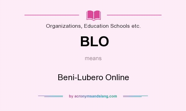 What does BLO mean? It stands for Beni-Lubero Online
