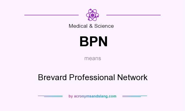 What does BPN mean? It stands for Brevard Professional Network