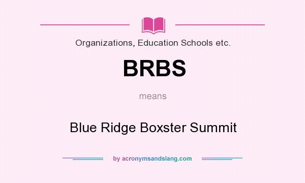 What does BRBS mean? It stands for Blue Ridge Boxster Summit