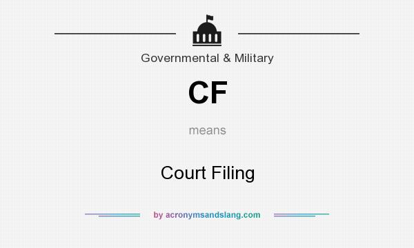 What does CF mean? It stands for Court Filing