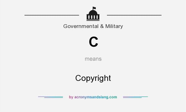 What does C mean? It stands for Copyright