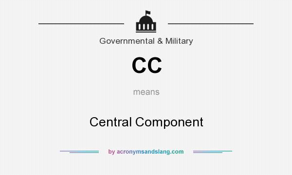 What does CC mean? It stands for Central Component