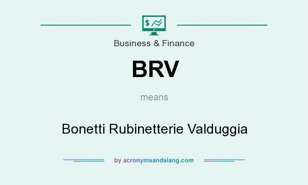 What does BRV mean? It stands for Bonetti Rubinetterie Valduggia