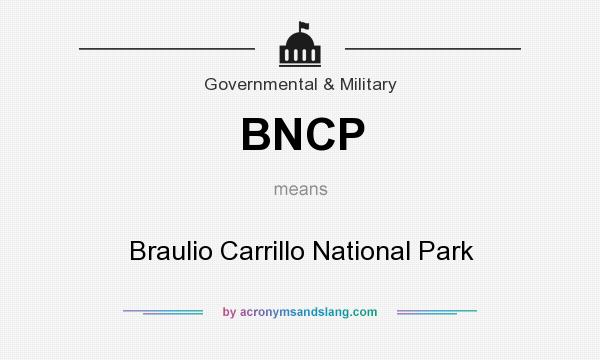What does BNCP mean? It stands for Braulio Carrillo National Park