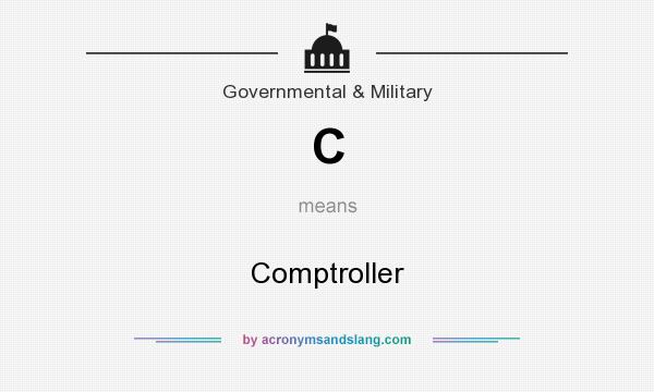 What does C mean? It stands for Comptroller
