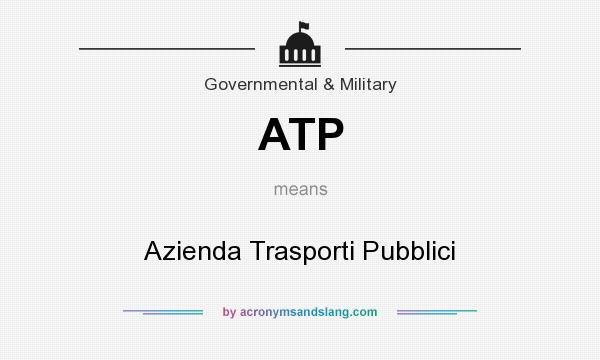 What does ATP mean? It stands for Azienda Trasporti Pubblici