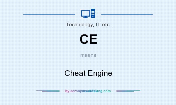 What does CE mean? It stands for Cheat Engine