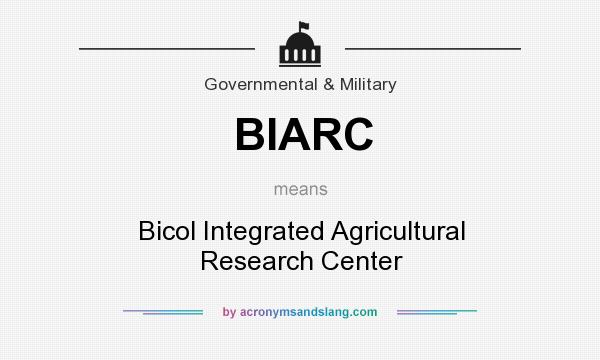 What does BIARC mean? It stands for Bicol Integrated Agricultural Research Center