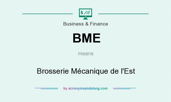 What does BME mean? It stands for Brosserie Mécanique de l`Est