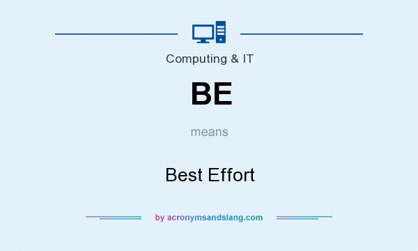 What does BE mean? It stands for Best Effort