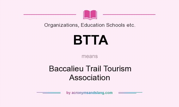 What does BTTA mean? It stands for Baccalieu Trail Tourism Association