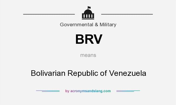 What does BRV mean? It stands for Bolivarian Republic of Venezuela
