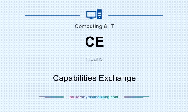 What does CE mean? It stands for Capabilities Exchange