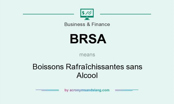 What does BRSA mean? It stands for Boissons Rafraîchissantes sans Alcool