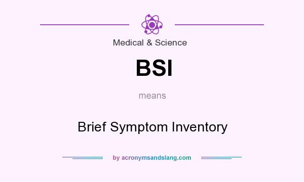 What does BSI mean? It stands for Brief Symptom Inventory