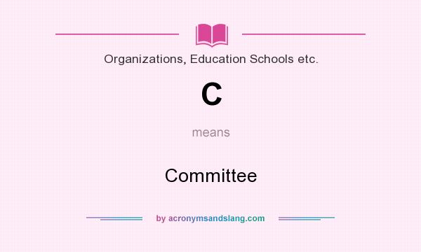 What does C mean? It stands for Committee