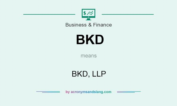 What does BKD mean? It stands for BKD, LLP