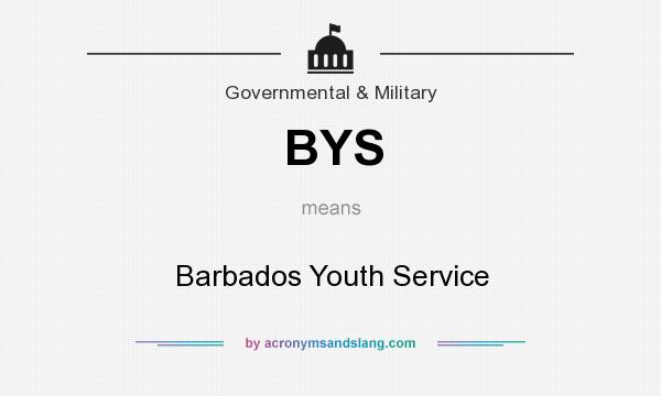 What does BYS mean? It stands for Barbados Youth Service