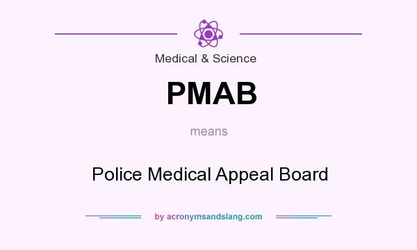 What does PMAB mean? It stands for Police Medical Appeal Board