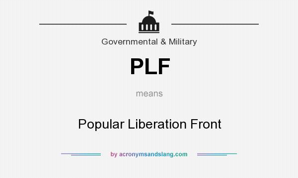 What does PLF mean? It stands for Popular Liberation Front