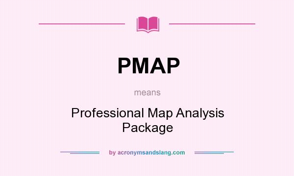 What does PMAP mean? It stands for Professional Map Analysis Package