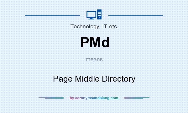 What does PMd mean? It stands for Page Middle Directory