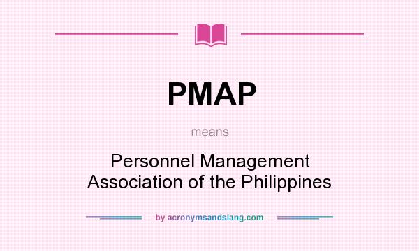 What does PMAP mean? It stands for Personnel Management Association of the Philippines