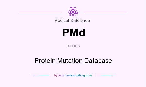 What does PMd mean? It stands for Protein Mutation Database